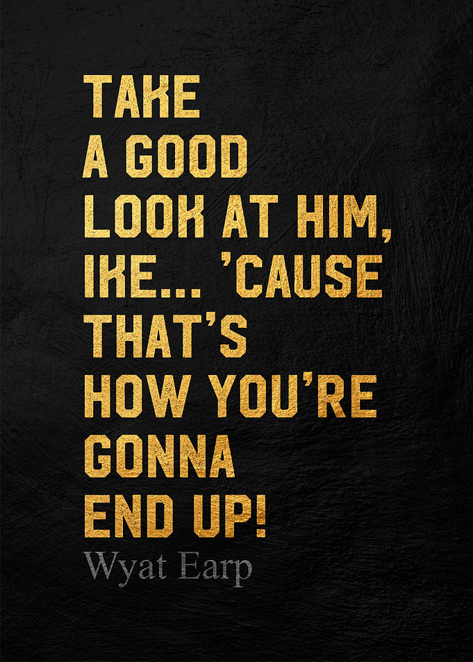 Wyatt Earp Quote