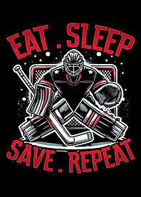 Ice Hockey Goalie Design / Eat Sleep Save Repeat