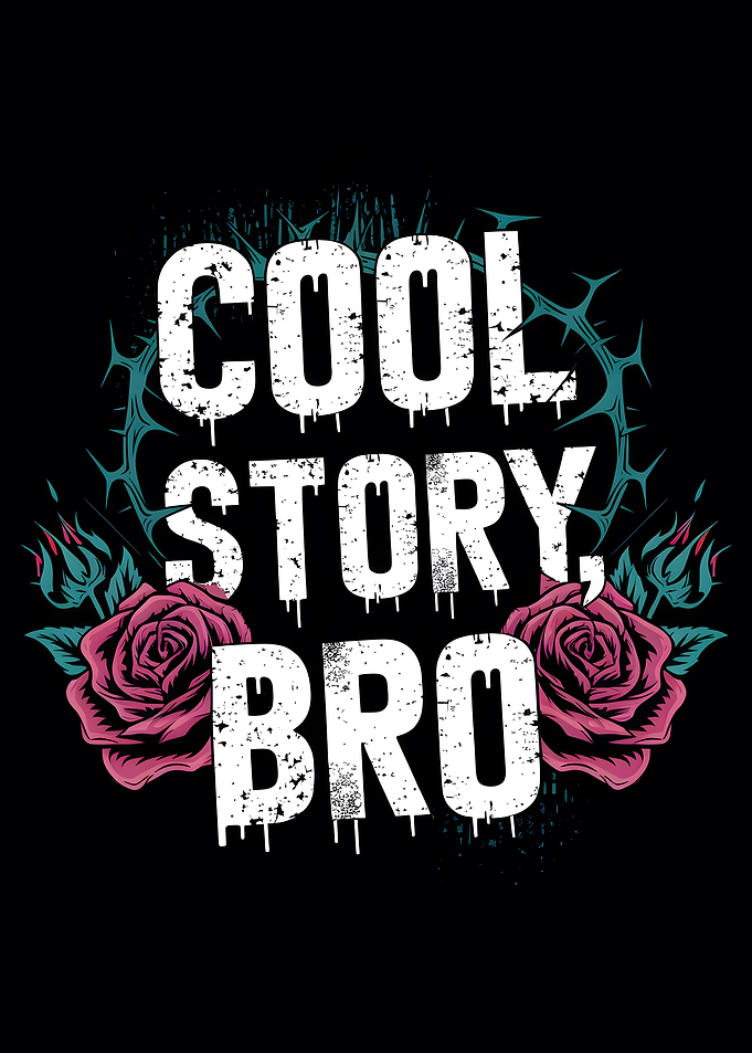 Cool Story Bro Graphic