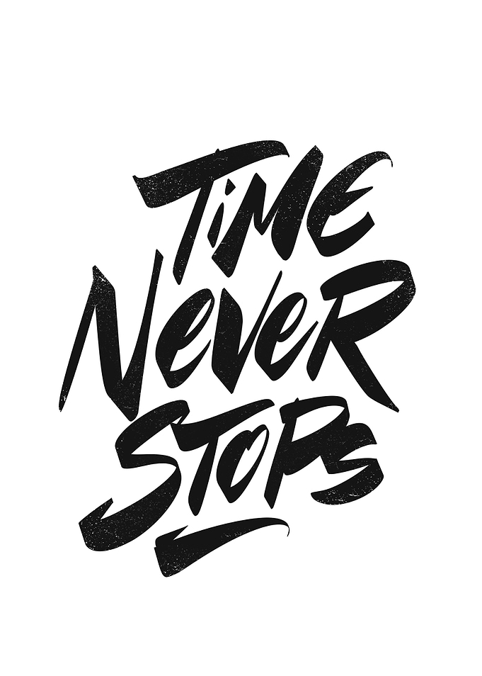 Time Never Stops Typography