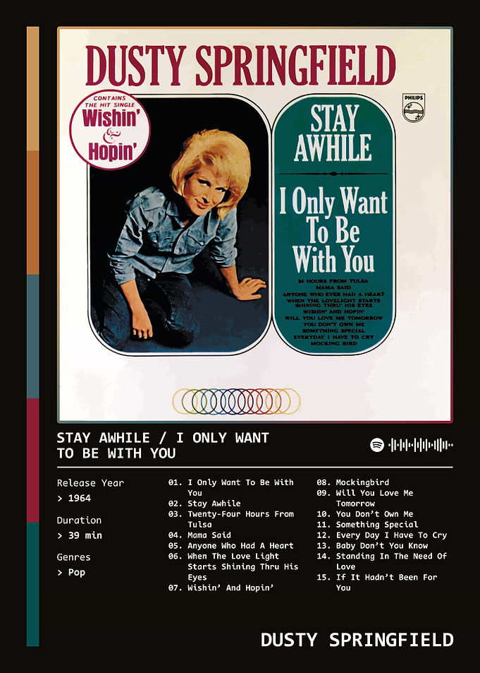 Stay Awhile / I Only Want To Be With You (1964) Album by Dusty Springfield