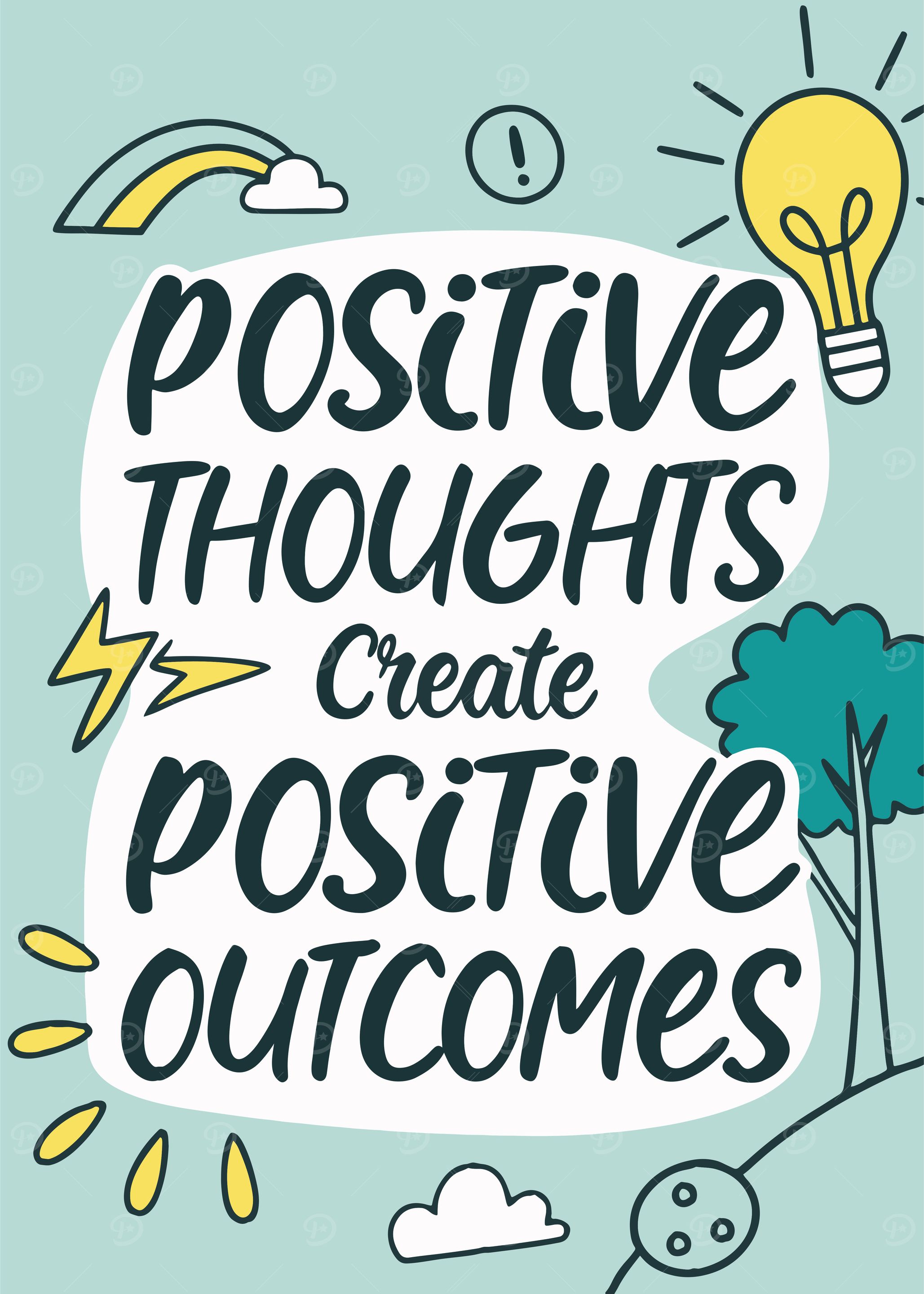 Positive Thoughts, Positive Outcomes