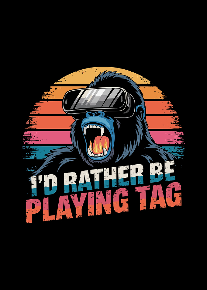 Gorilla VR Tag I'd Rather Be Playing Tag