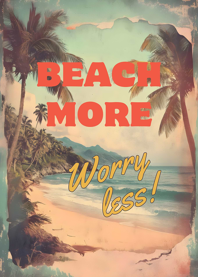 Beach More, Worry Less