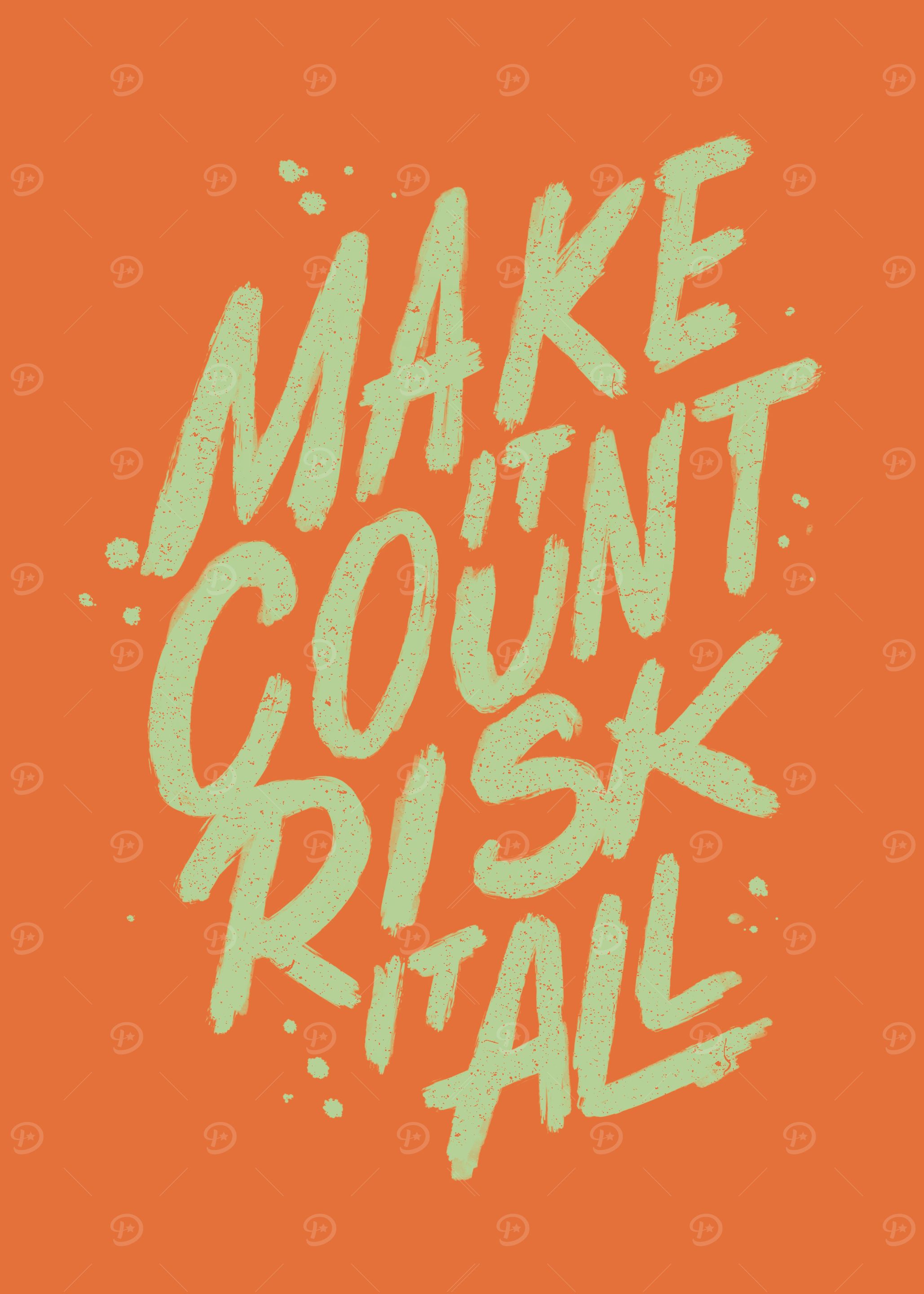Make It Count Risk It All