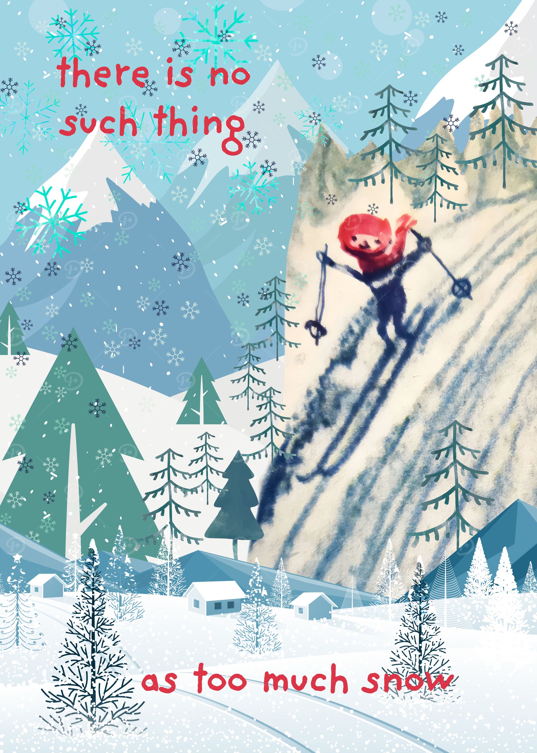 There Is No Such Thing As Too Much Snow