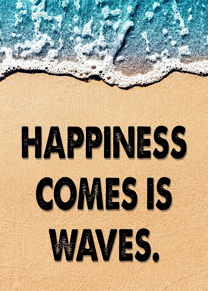 Happiness Comes in Waves