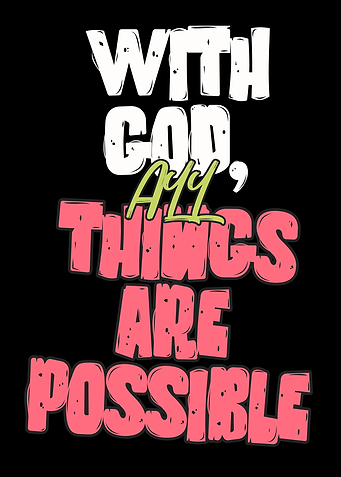 With God, All Things Are Possible