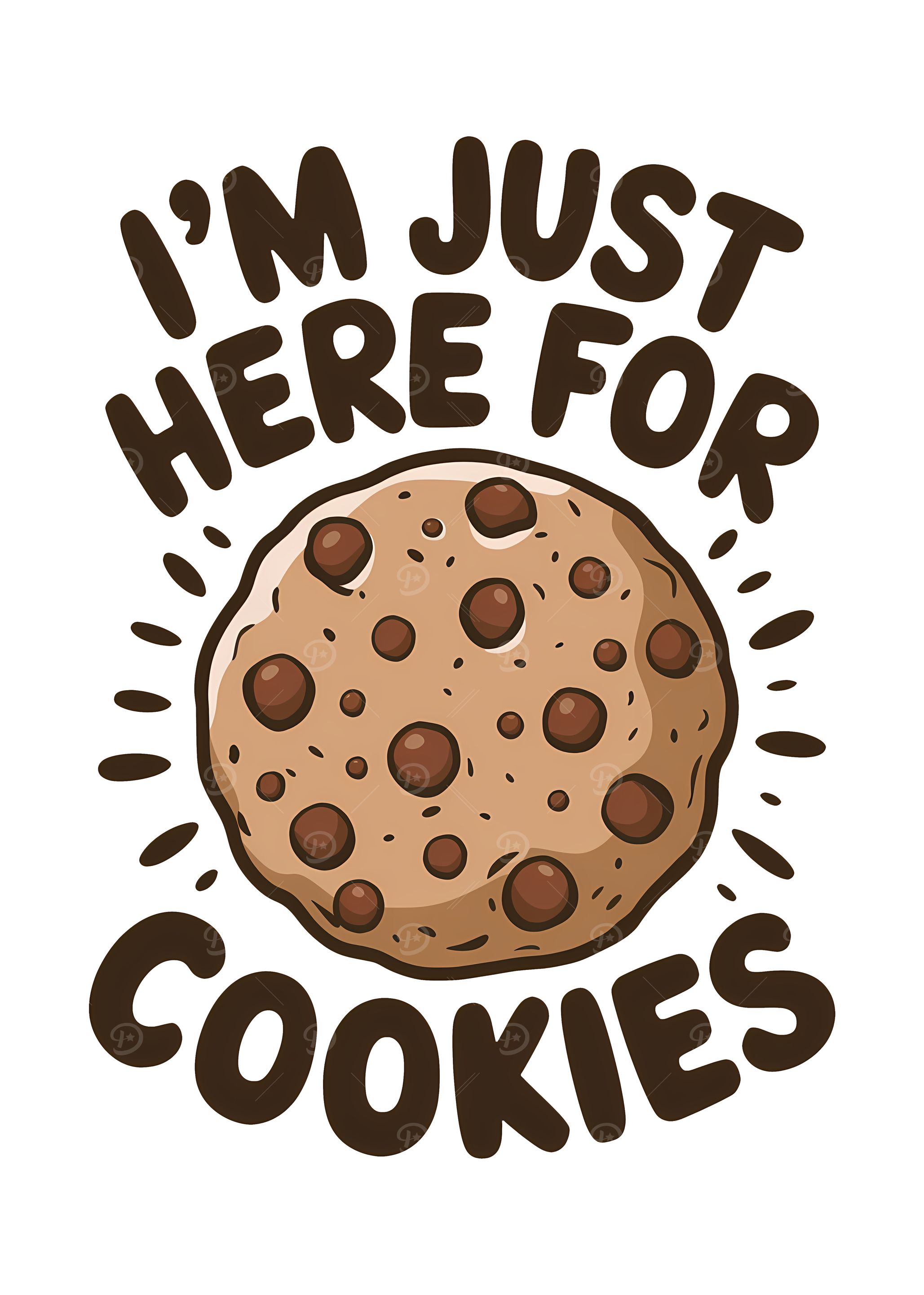 I'm Just Here For Cookies