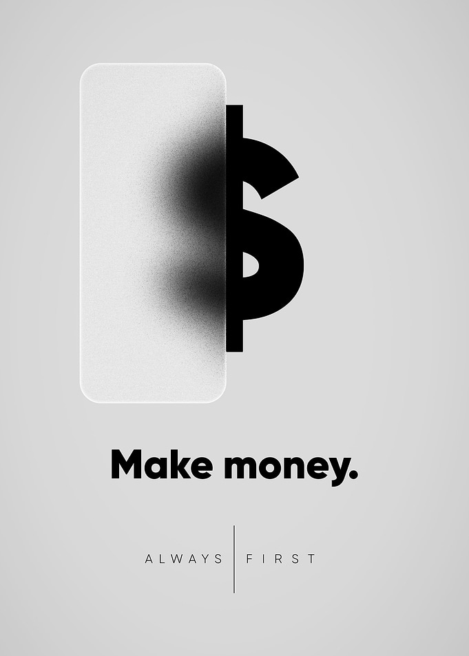 Make Money First