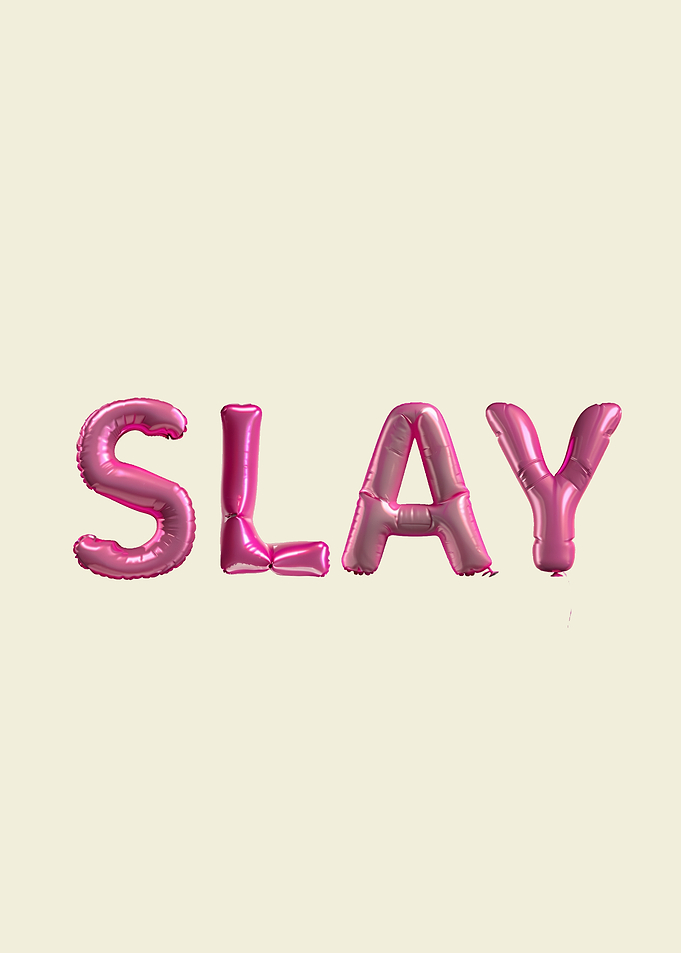 Slay Pink Balloons