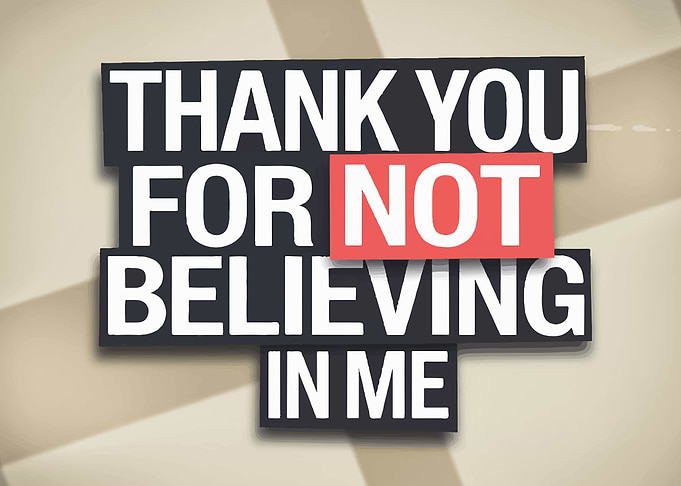 Thank You For Not Believing