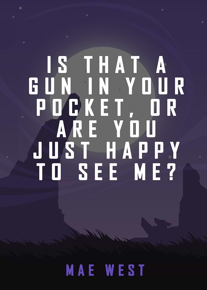 Mae West Quote Poster