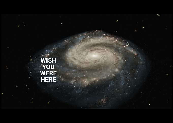 Milky Way Wish You Were Here