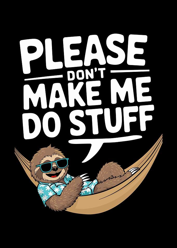 Please Don't Make Me Do Stuff
