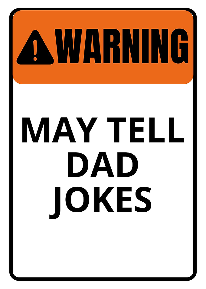 Dad Joke Warning Sign