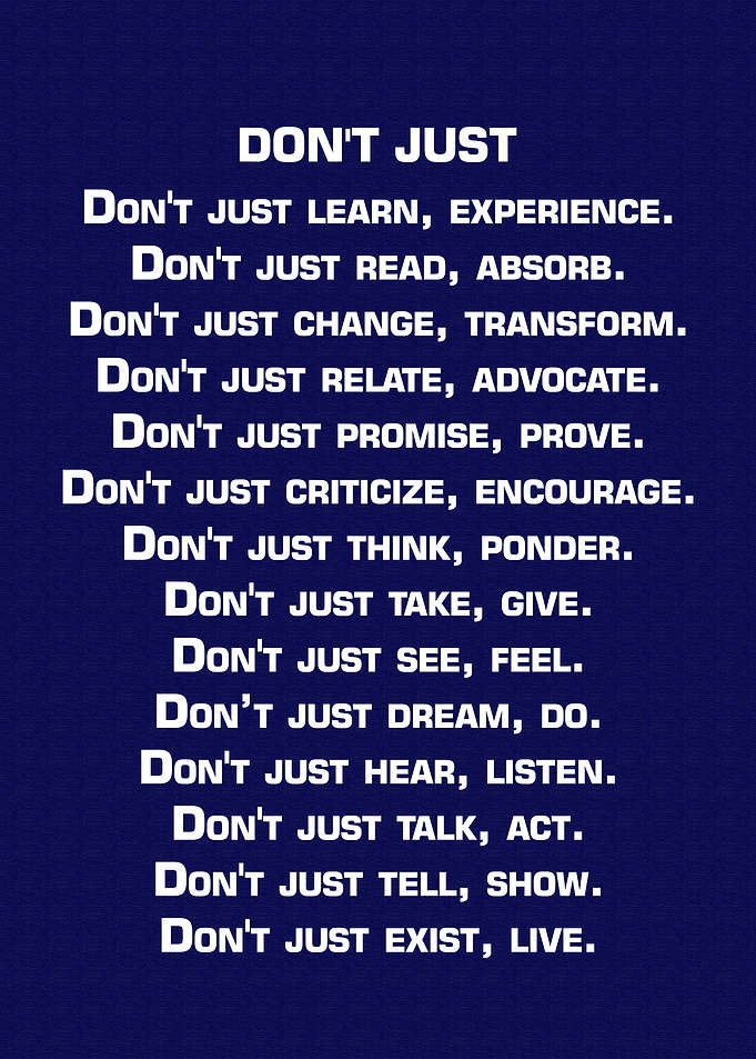 Don't Just Exist, Live