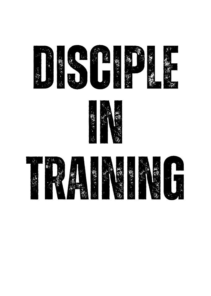 Disciple in Training