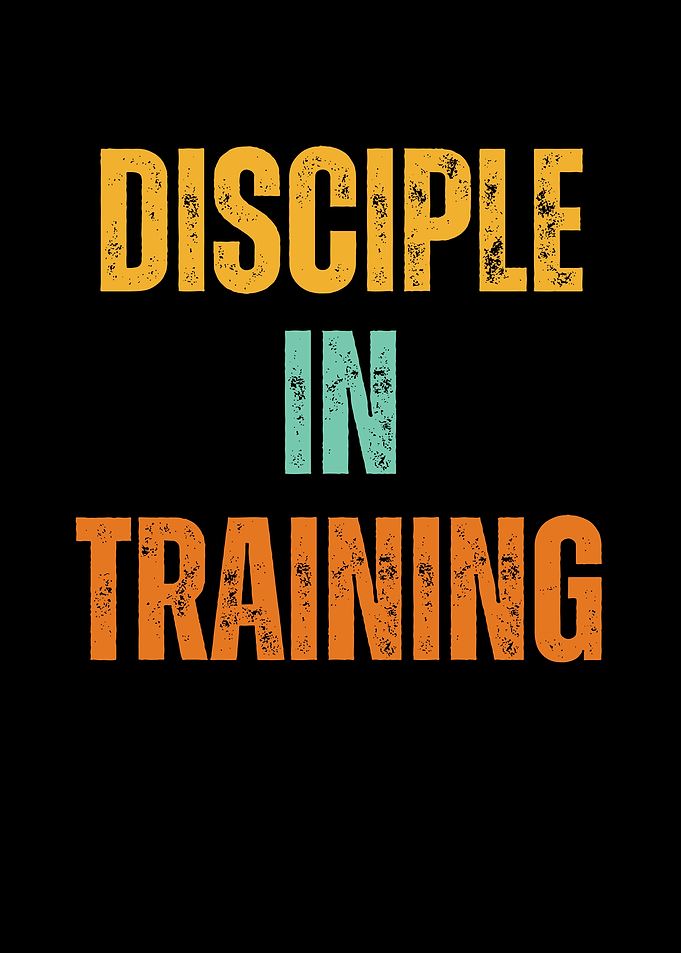 Disciple in Training