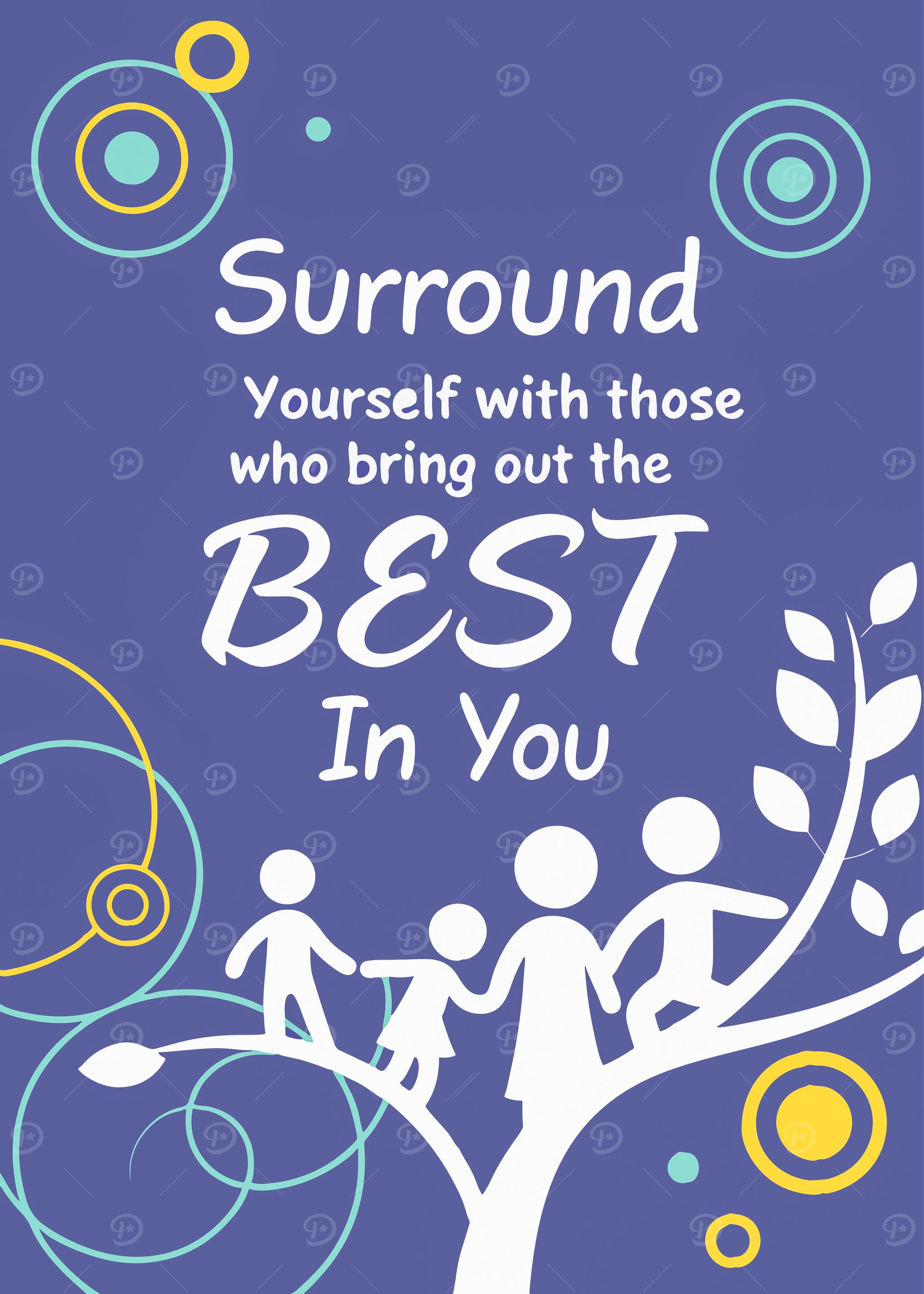 Surround Yourself with the Best