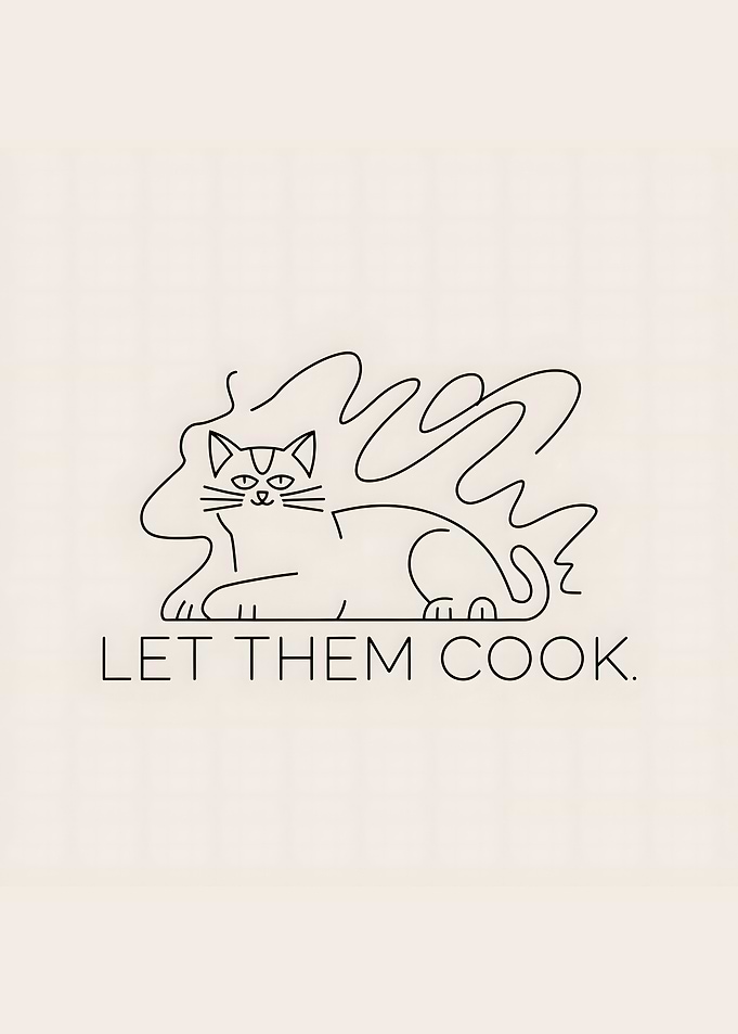 Let Them Cook
