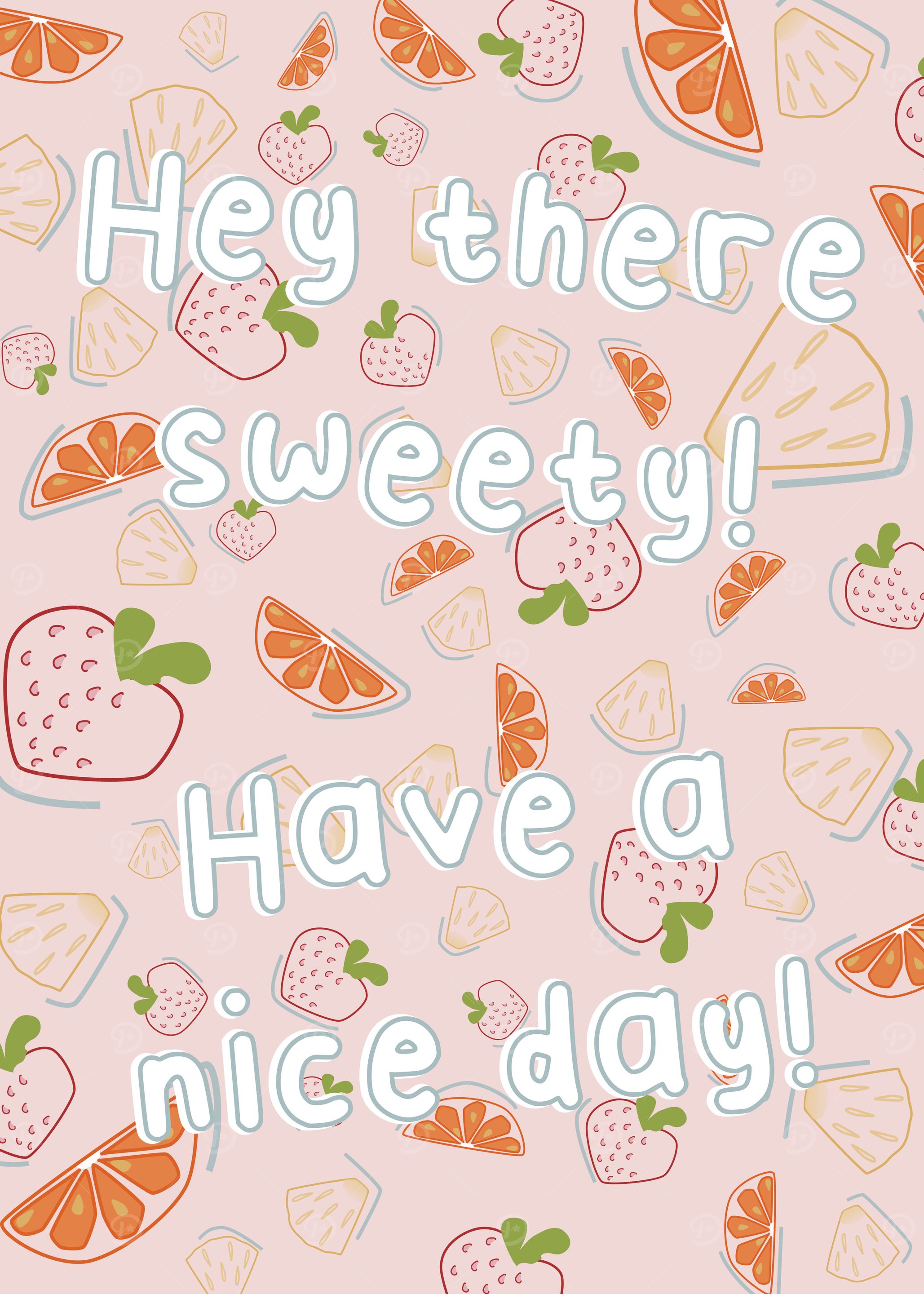 Cute Fruit Pattern 'Have a nice day!'