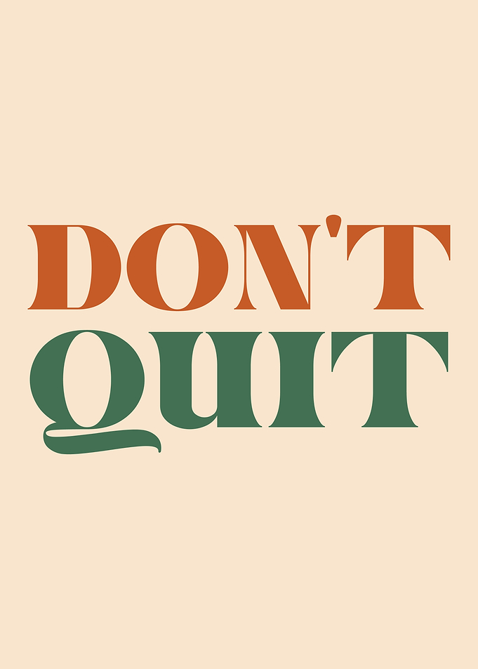 Don't Quit
