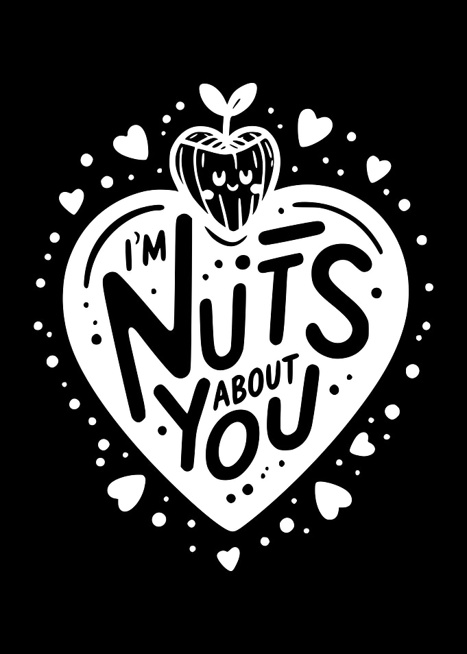 I'm Nuts About You