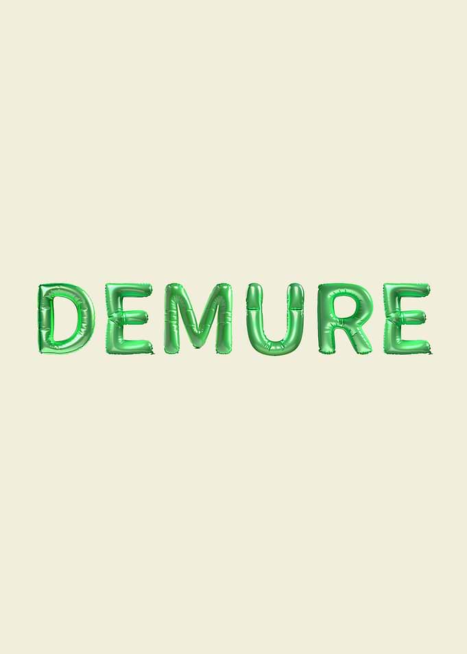 Demure - Balloon