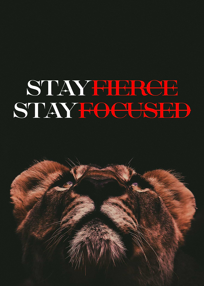 Lioness Stay Fierce Focused