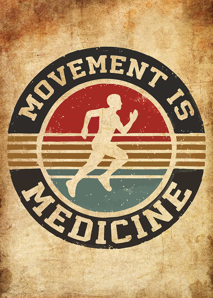 Movement is Medicine - Exercise