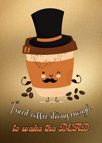 Coffee Strong Enough