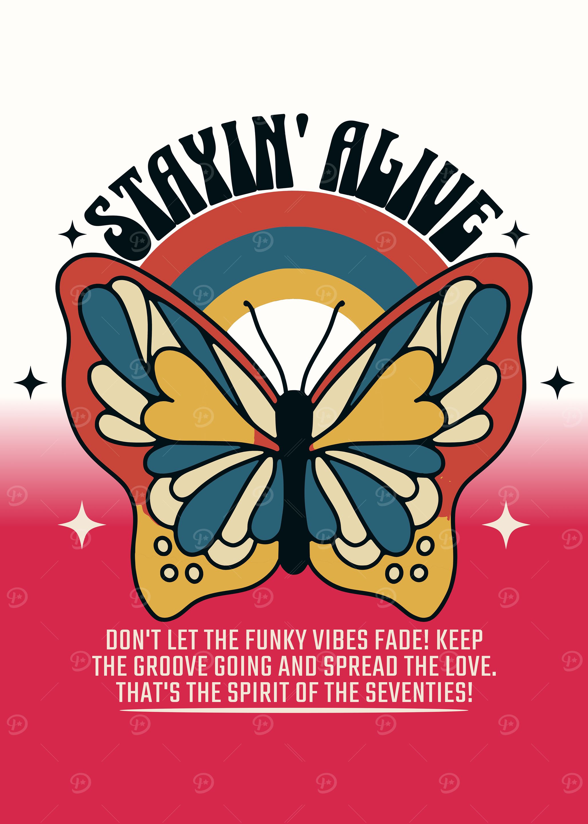 Stayin' Alive Retro Butterfly Design
