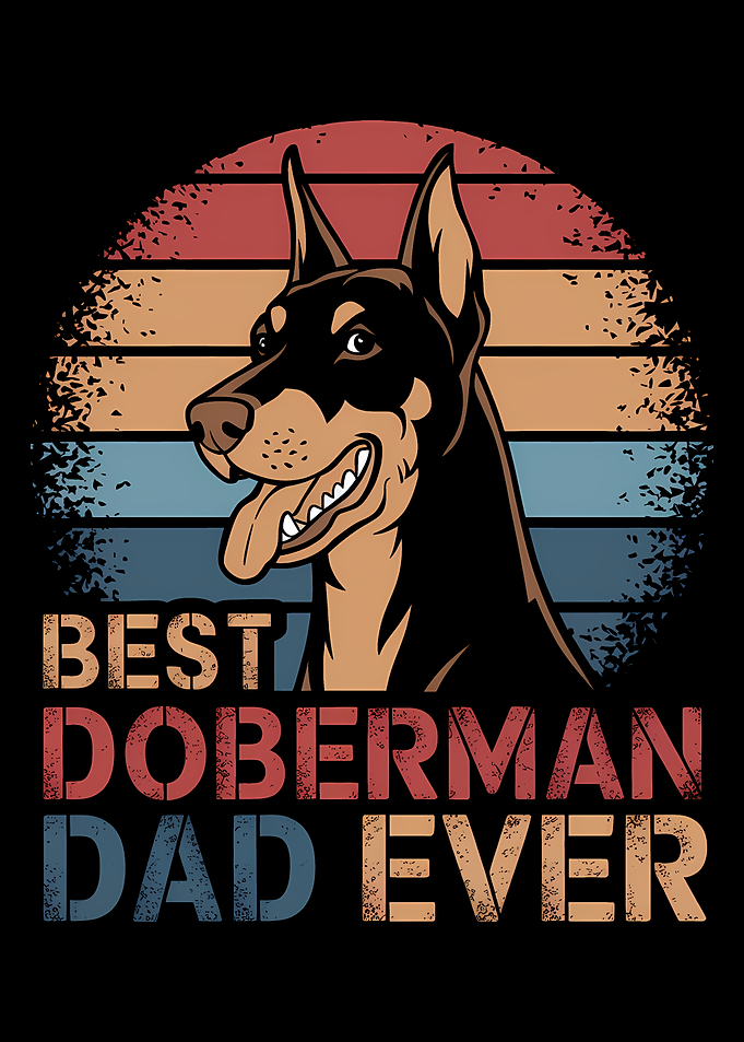 Best Doberman Dad Ever