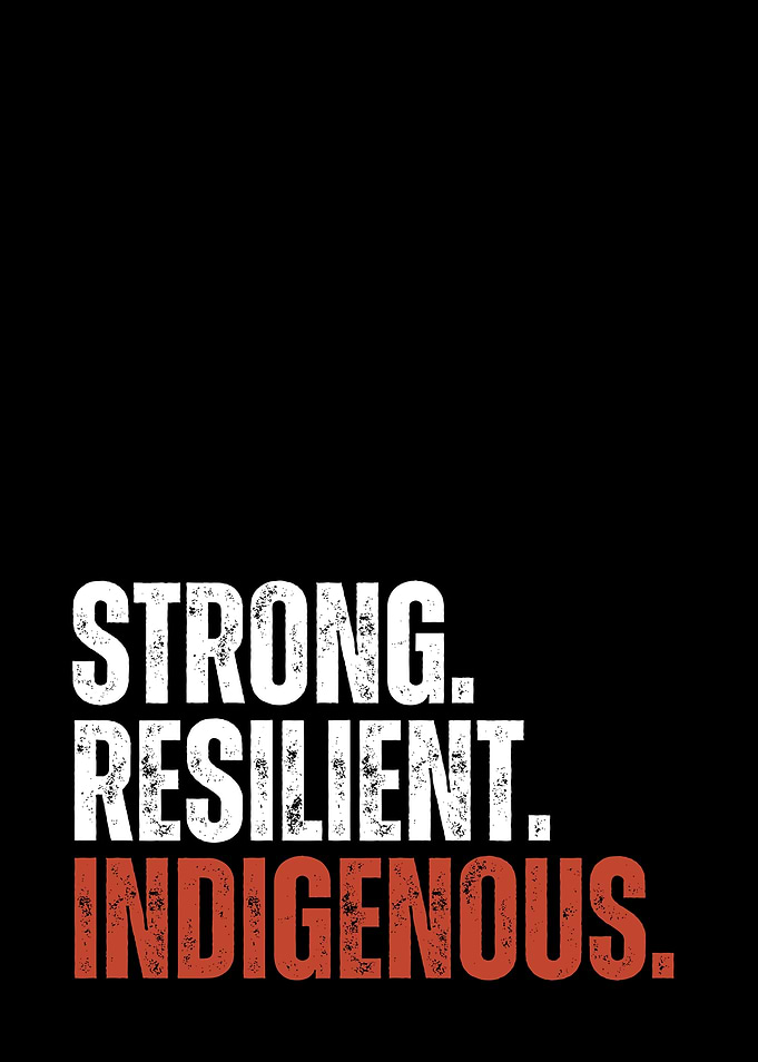 Strong Resilient Indigenous