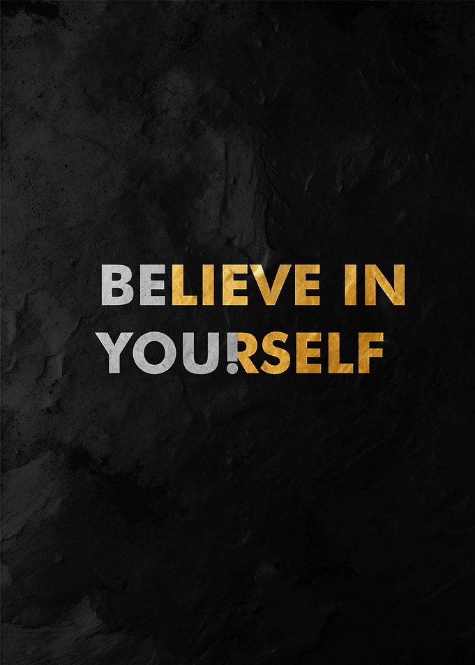 Believe in Yourself Poster