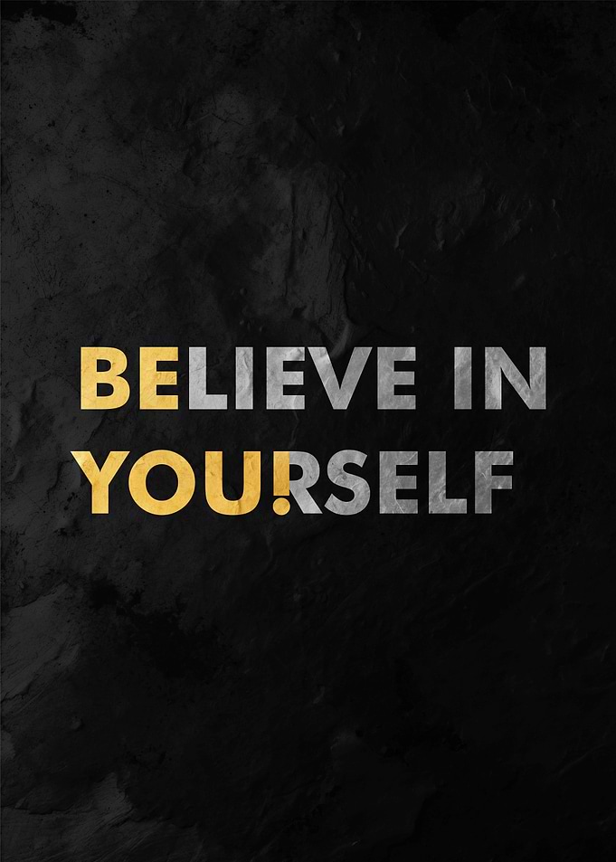 Believe in Yourself Poster