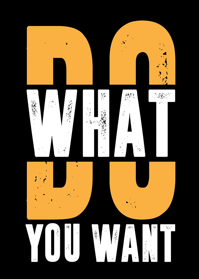 Do What You Want Graphic