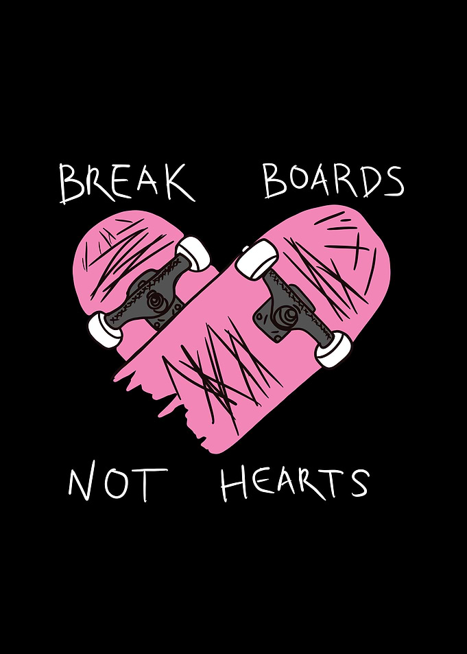 Break Boards Not Hearts
