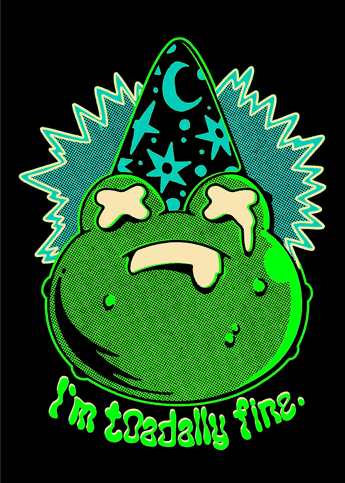 I'm Toadally Fine