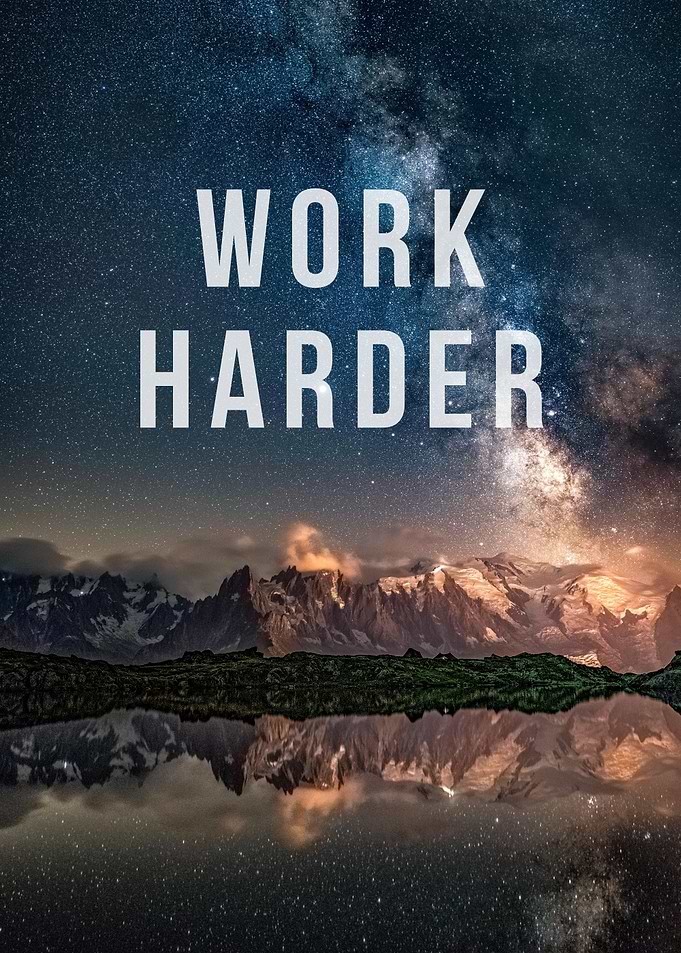 Work Harder Mountain Sky