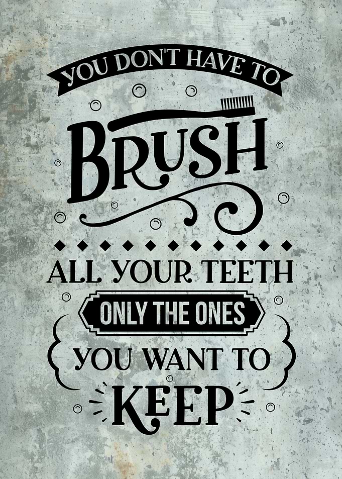 Funny Toothbrush Quote Bathroom Sign