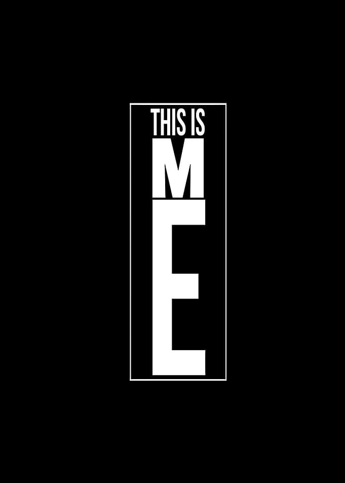 This is Me Typography