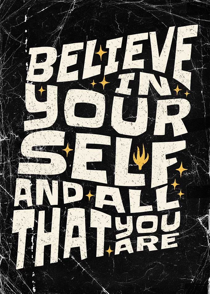 Believe in Yourself Distressed Poster