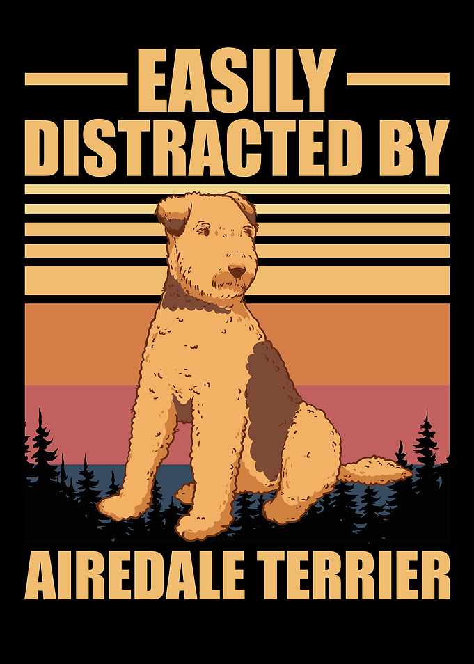 Airedale Terrier Distraction