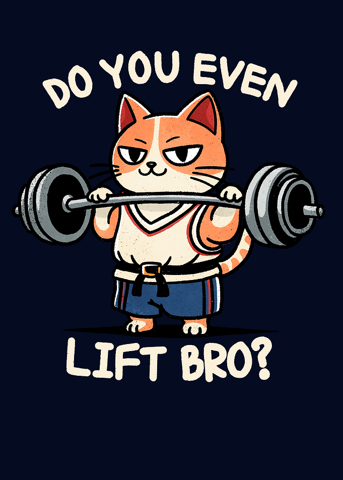 Cat Lifting do you even lift bro