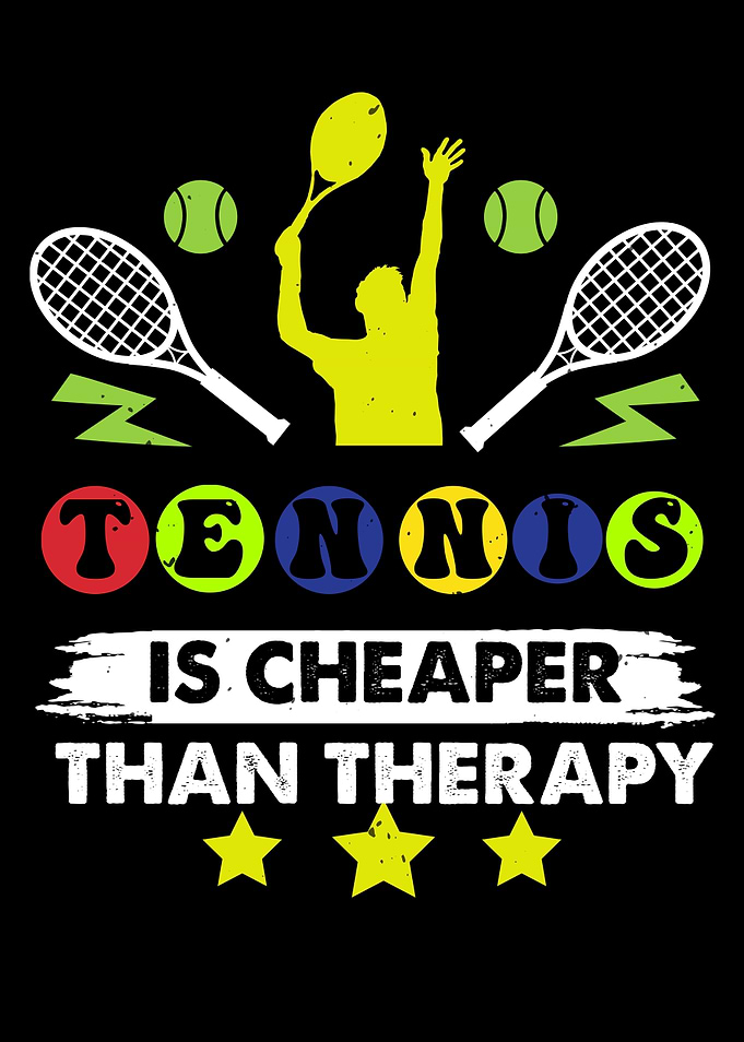 Tennis is Cheaper Than Therapy