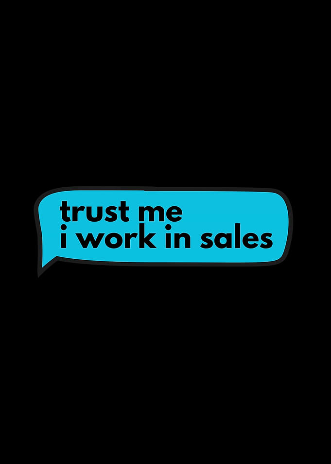 Trust Me, Sales