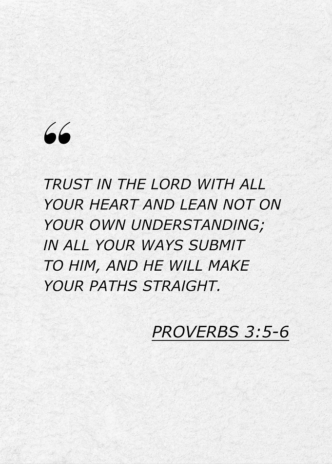 Proverbs 3:5-6 Quote