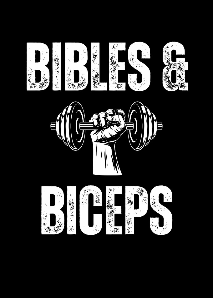 Bibles & Biceps